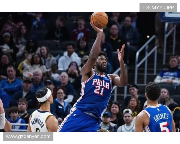 恩比德状态火热场均266分74板76人明日对决热火大概率出战